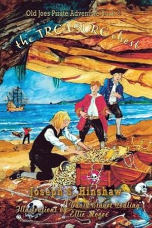 Seller image for The Treasure Chest: Old Joe's Pirate Adventure by Hinshaw, Joseph S, Moore, Ellie, Codling, David Stuart [Paperback ] for sale by booksXpress