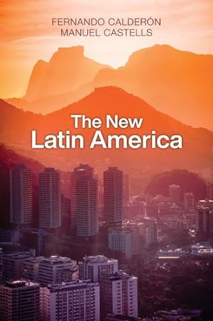 Imagen del vendedor de The New Latin America by Calderon, Fernando, Castells, Manuel [Hardcover ] a la venta por booksXpress