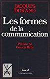 Bild des Verkufers fr Les Formes De La Communication zum Verkauf von RECYCLIVRE