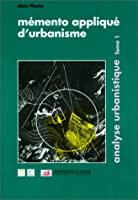 Bild des Verkufers fr Mmento Appliqu D'urbanisme. Vol. 1. L'analyse Urbanistique zum Verkauf von RECYCLIVRE