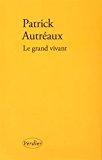 Bild des Verkufers fr Le Grand Vivant zum Verkauf von RECYCLIVRE