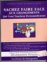 Immagine del venditore per Sachez Faire Face Aux Changements Qui Vous Touchent Personnellement venduto da RECYCLIVRE
