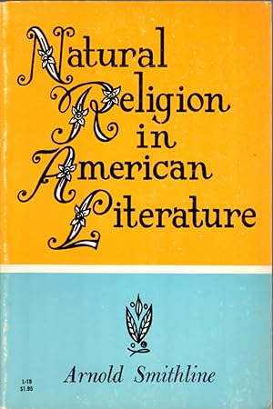 Image du vendeur pour Natural Religion in American Literature mis en vente par Clausen Books, RMABA