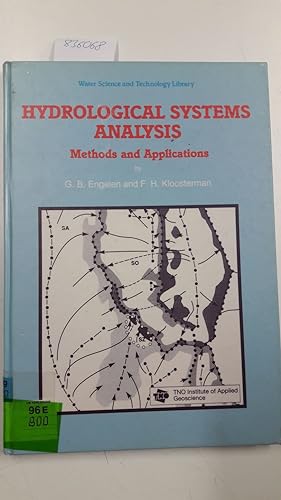 Seller image for Hydrological Systems Analysis: Methods and Applications (Water Science and Technology Library (20)) for sale by Versand-Antiquariat Konrad von Agris e.K.