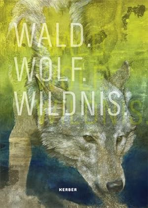 Bild des Verkufers fr Wald.Wolf.Wildnis zum Verkauf von Rheinberg-Buch Andreas Meier eK