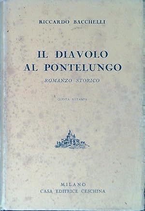 Seller image for Il diavolo al Pontelungo for sale by Librodifaccia