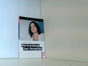Bild des Verkufers fr Vertreibung ins Paradies: Unzeitgeme Texte zur Zeit zum Verkauf von Book Broker