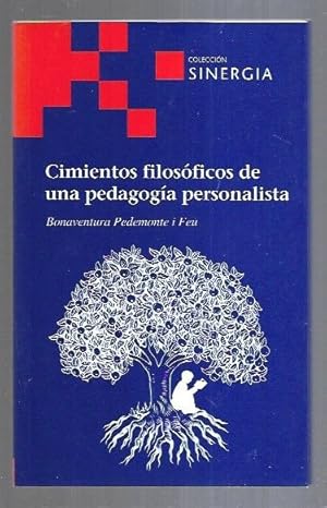 Imagen del vendedor de CIMIENTOS FILOSOFICOS DE UNA PEDAGOGIA PERSONALISTA a la venta por Desvn del Libro / Desvan del Libro, SL