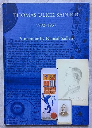 Thomas Ulick Sadleir 1882-1957 - A Memoir