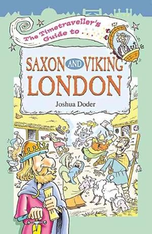 Bild des Verkufers fr Timetraveller's Guide to Saxon and Viking London zum Verkauf von GreatBookPrices