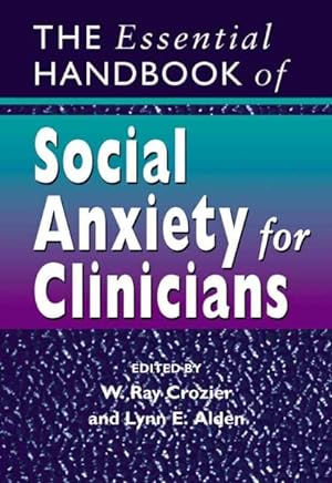 Image du vendeur pour Essential Handbook Of Social Anxiety For Clinicians mis en vente par GreatBookPricesUK