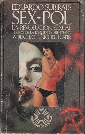 Bild des Verkufers fr SEX-POL. LA REVOLUCIN SEXUAL. TEXTOS DE LA IZQUIERDA FREUDIANA. zum Verkauf von Librera Hijazo