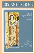 Image du vendeur pour Mediaeval Religious Women, Volume 1: Distant Echoes mis en vente par Joseph Burridge Books