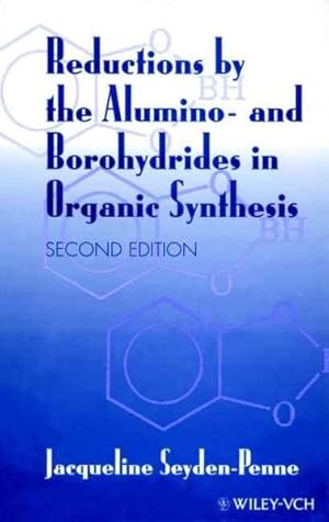 Seller image for Reductions by the Alumino- And Borohydrides in Organic Synthesis for sale by GreatBookPricesUK