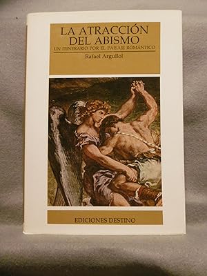 LA ATRACCIÓN DEL ABISMO. Un itinerario por el paisaje romántico.