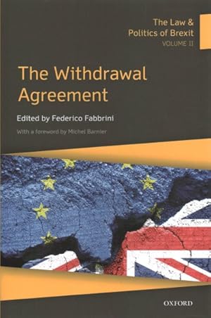 Seller image for Law & Politics of Brexit : The Withdrawal Agreement for sale by GreatBookPrices