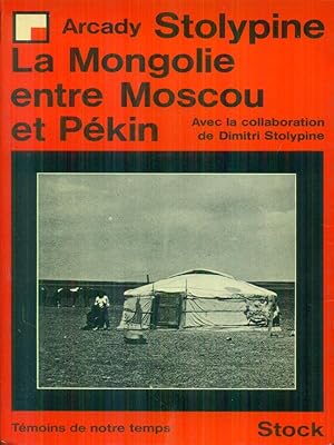 Imagen del vendedor de La Mongolie entre Moscou et Pekin a la venta por Librodifaccia