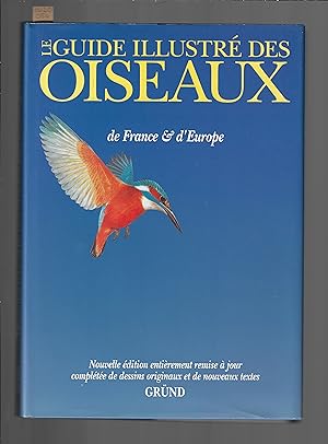 Le guide illustré des oiseaux de France & d'Europe