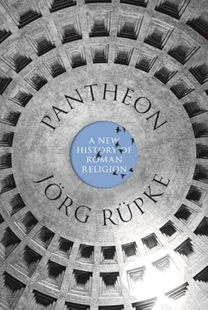 Imagen del vendedor de Pantheon : A New History of Roman Religion a la venta por GreatBookPrices