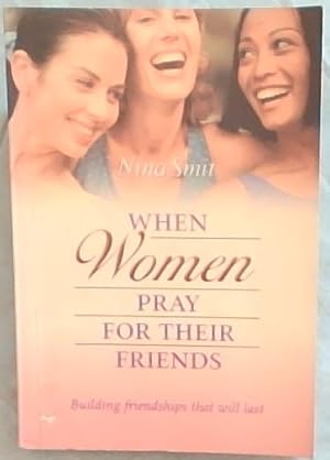 Seller image for When Women Pray for Their Friends for sale by Chapter 1