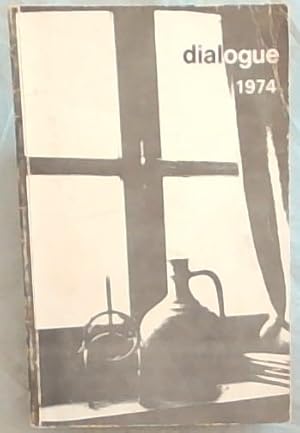 Bild des Verkufers fr Dialogue 1974 : a literary annual for young writers South African and overseas zum Verkauf von Chapter 1