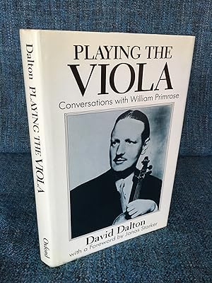 Imagen del vendedor de Playing the Viola: Conversations with William Primrose a la venta por Kerr & Sons Booksellers ABA