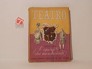L'opera dei mendicanti (The Beggar's opera). Opera ballata in tre atti e otto quadri 1728. Teatro...