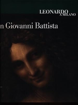 Seller image for Leonardo a Milano San Giovanni Battista for sale by Librodifaccia