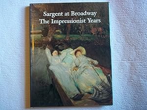 Bild des Verkufers fr Sargent at Broadway: The Impressionist Years zum Verkauf von Carmarthenshire Rare Books