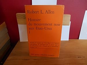 Seller image for HISTOIRE DU MOUVEMENT NOIR AUX ETATS-UNIS TOME 1 for sale by La Bouquinerie  Dd