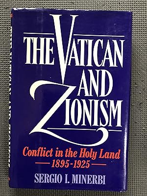 Seller image for The Vatican and Zionism; Conflict in the Holy Land 1895-1925 for sale by Cragsmoor Books