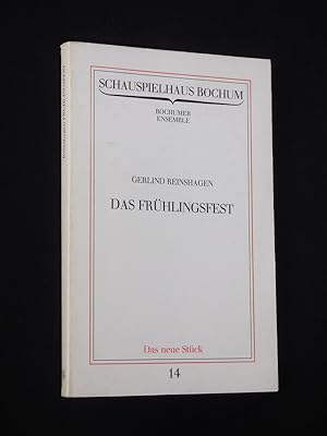 Bild des Verkufers fr Programmbuch 14 Schauspielhaus Bochum 1979/80. Urauffhrung DAS FRHLINGSFEST von Gerlind Reinshagen. Insz: Claus Peymann, Bhnenbild/ Kostme: Ilona Freyer. Mit Wolfram Berger, Johann Adam Oest, Lore Brunner, Traugott Buhre, Daphne Moore, Peter Brombacher, Horst-Christian Beckmann, Lore Stefanek (Stckabdruck) zum Verkauf von Fast alles Theater! Antiquariat fr die darstellenden Knste