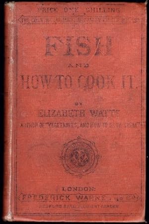 Bild des Verkufers fr Fish and How to Cook It. 1st. edn. 1866. zum Verkauf von Janet Clarke Books ABA
