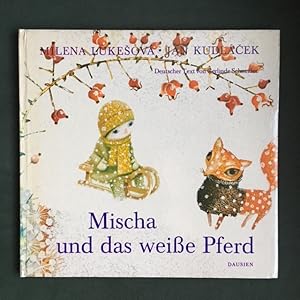 Bild des Verkufers fr Mischa und das Weisse Pferd zum Verkauf von Antiquariaat Digitalis