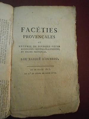 Facéties provençales Pièces bouffones originales & inédites en idiome Provençal. (édition originale)