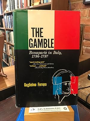 The Gamble: Bonaparte in Italy, 1796-97