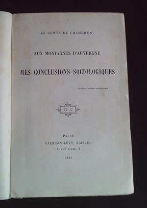 Imagen del vendedor de Aux montagnes d'Auvergne - Mes conclusions sociologiques a la venta por Librairie Ancienne Zalc