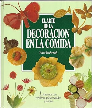 Imagen del vendedor de Arte de la decoracion en la comida. 2 Vols. a la venta por LLEIXIULLIBRES