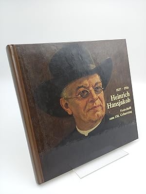 Bild des Verkufers fr Heinrich Hansjakob 1837-1916 Festschrift zum 150. Geburtstag zum Verkauf von Antiquariat Smock