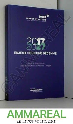 Seller image for 2017-2027 - 12 enjeux pour une lection prsidentielle for sale by Ammareal