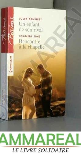 Seller image for Un enfant de son rival - Rencontre à la chapelle for sale by Ammareal