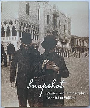 Bild des Verkufers fr Snapshot: Painters and Photography, Bonnard to Vuillard zum Verkauf von Zed Books