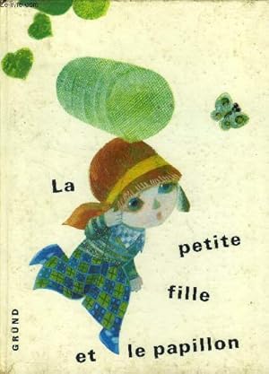 Seller image for La petite fille et le papillon for sale by Le-Livre