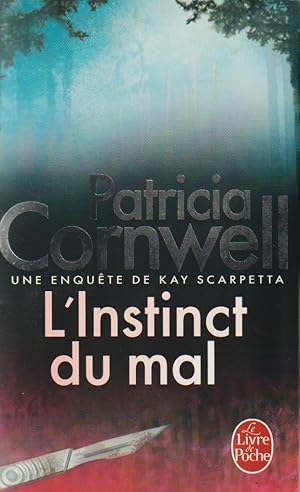 Image du vendeur pour L'Instinct du mal: Une enqute de Kay Scarpetta mis en vente par books-livres11.com