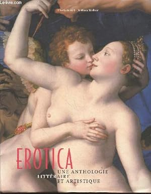 Image du vendeur pour Erotica : Une anthologie littraire et artistique mis en vente par Le-Livre