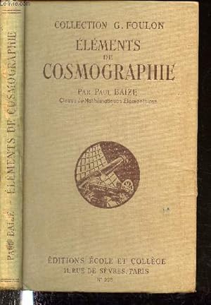 Image du vendeur pour lments de Cosmographie, classe de mathmatique lmentaire - Collection "G. Foulon" mis en vente par Le-Livre