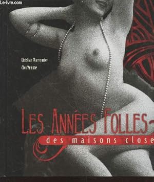 Bild des Verkufers fr Les Annes Folles des maisons closes (Un DVD inclus) zum Verkauf von Le-Livre