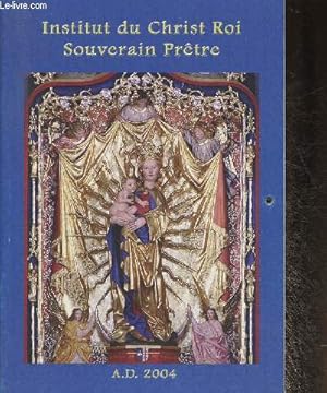 Bild des Verkufers fr Calendrier de l'Institut du Christ Roi Souverain Prtre- 2004 zum Verkauf von Le-Livre