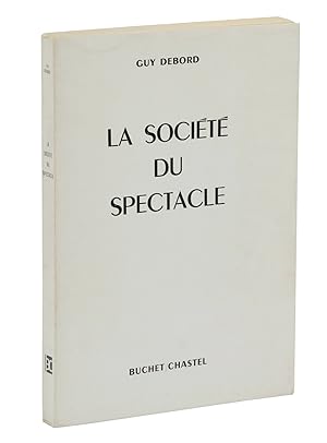 La societe du spectacle (The Society of the Spectacle)