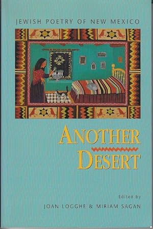 Image du vendeur pour Another Desert. Jewish Poetry of New Mexico [Association Copy] mis en vente par Monroe Bridge Books, MABA Member